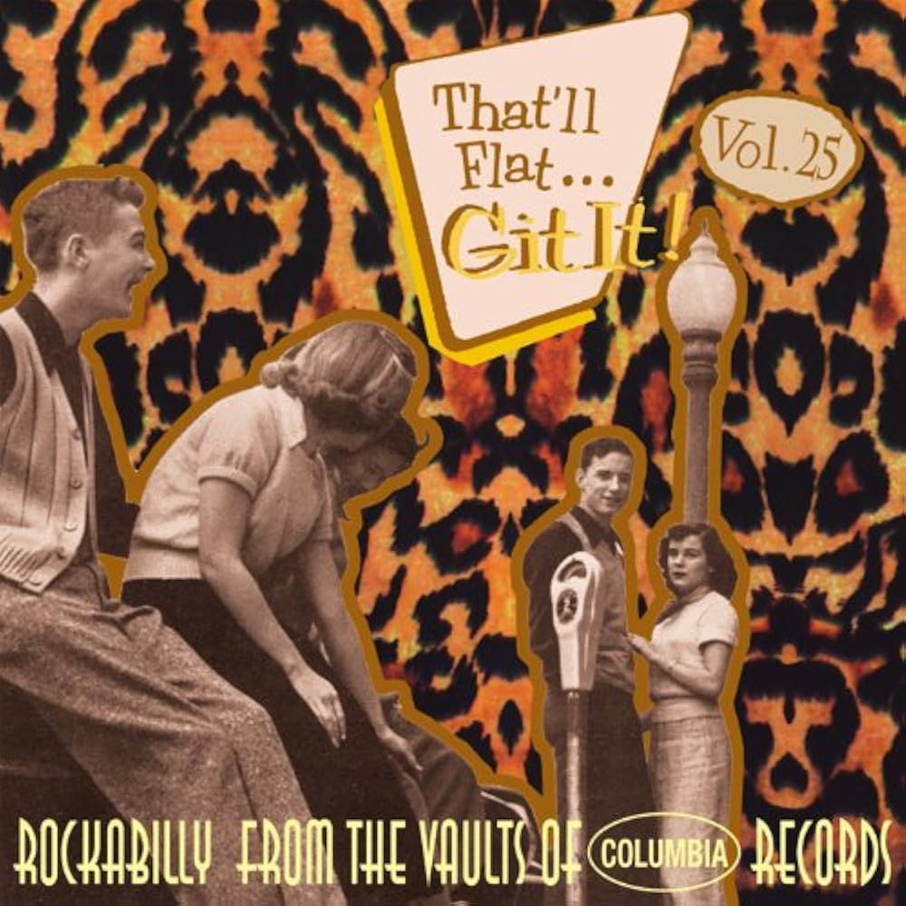 VARIOUS ARTISTS - That'll Flat Git It! Vol. 25: Rockabilly